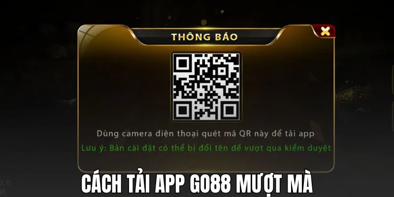 Cách tải app GO88 mượt mà