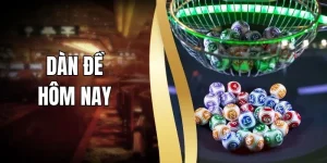 Dàn Đề Hôm Nay Là Gì? Cách Tạo Dàn Số Tăng Cơ Hội Thắng