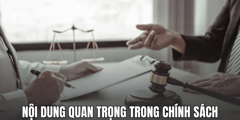Một số quy định cốt lõi trong chính sách