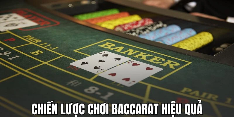 Tích lũy kinh nghiệm chơi Baccarat hiệu quả